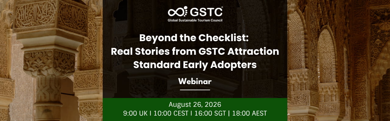 Real Stories from GSTC Attraction Standard Early Adopters